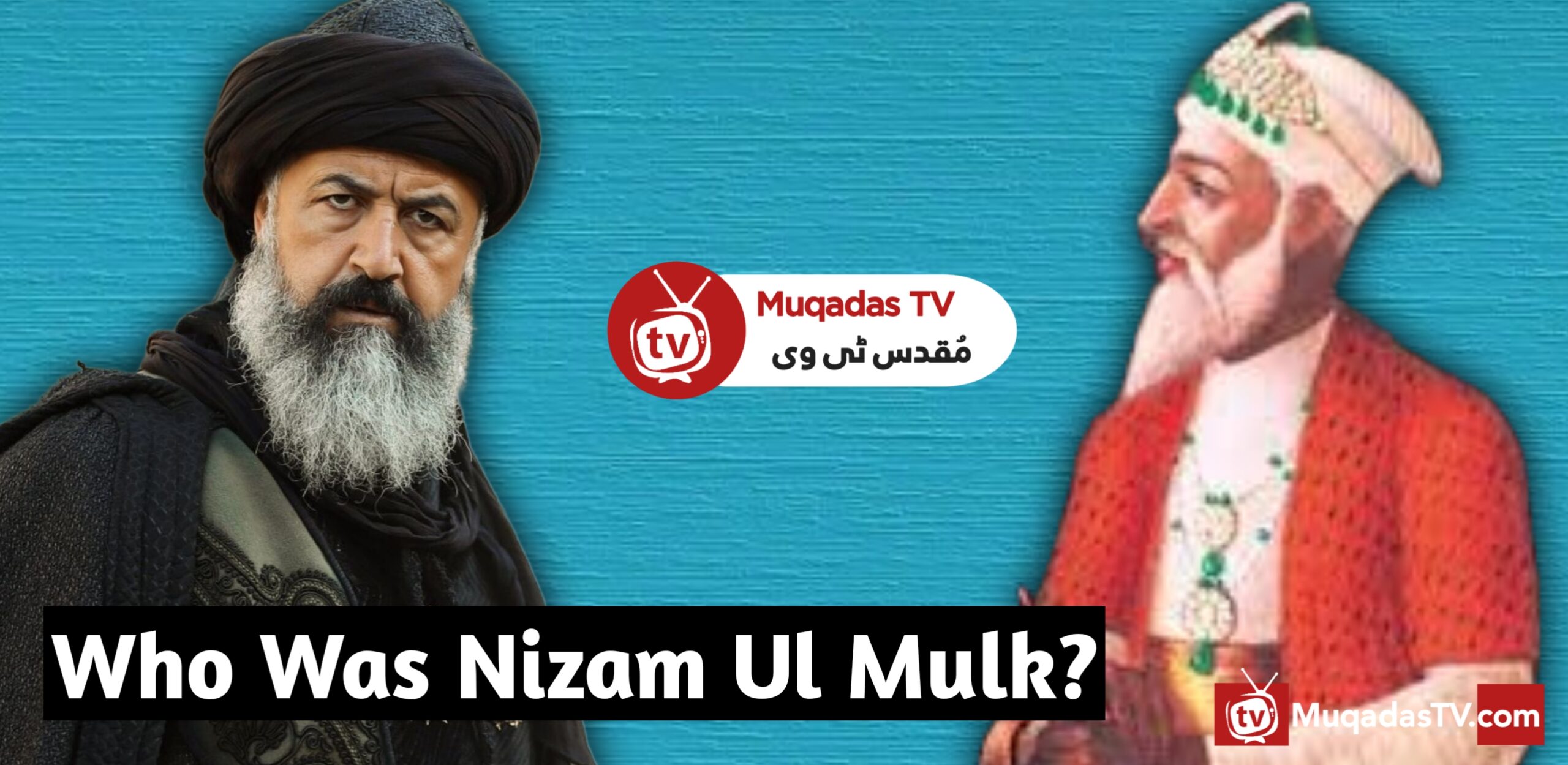 Who Was Nizam Ul Mulk?