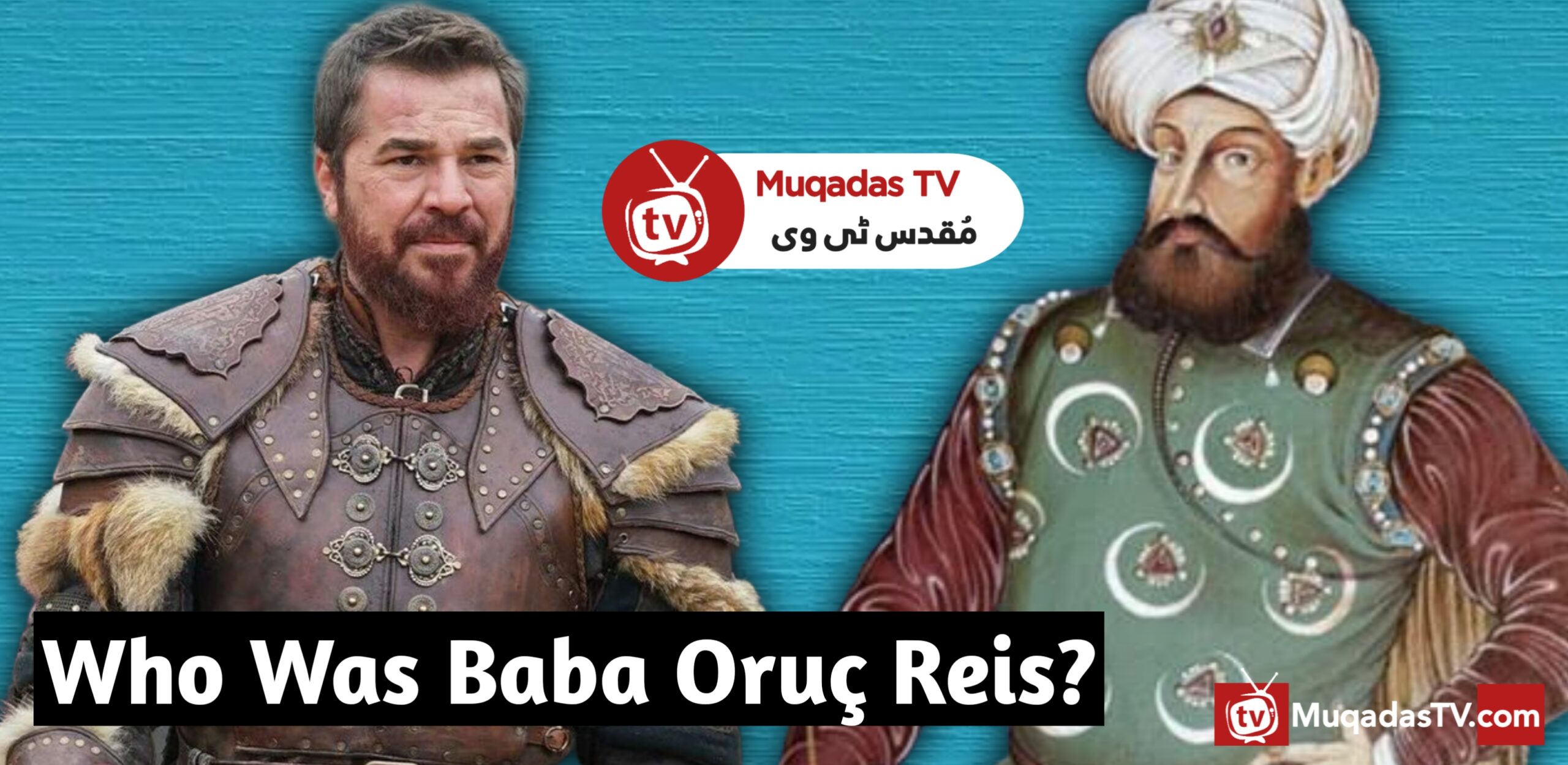 Who Was Baba Oruc Reis?